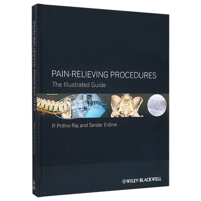 现货 止痛方法 图解指南 第2版 Pain-Relieving Procedures The Illustrated Guide 英文原版 Prithvi Raj【中商原版】Wiley