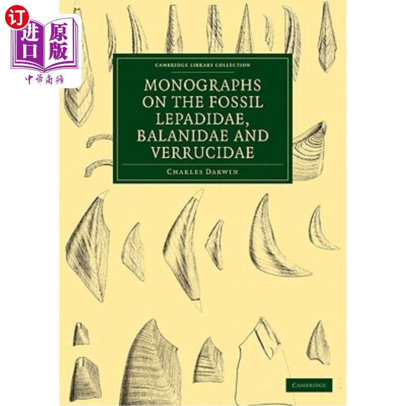 海外直订Monographs on the Fossil Lepadidae, Balanidae and Verrucidae 关于麻风科、龟头科和疣科化石的专著