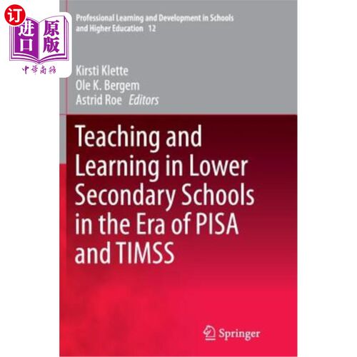 海外直订Teaching and Learning in Lower Secondary Schools in the Era of Pisa and Timss Pisa和Timss时代的初中教学