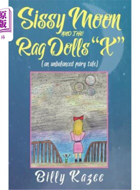 海外直订Sissy Moon and the Rag Dolls 
