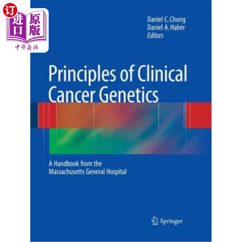 海外直订医药图书Principles of Clinical Cancer Genetics: A Handbook from the Massachusetts Genera 临床癌症遗传学原理