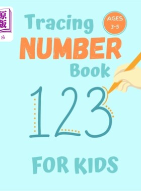 海外直订Number Tracing Book for Kids Ages 3-5: 80 Pages of Number Tracing Practice for P