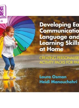 海外直订Developing Early Communication, Language and Learning Skills at Home: Creating P 在家培养早期沟通、语言和学