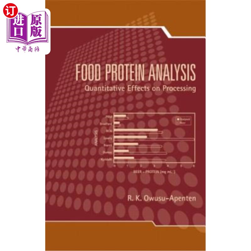 海外直订Food Protein Analysis: Quantitative Effects on Processing 食品蛋白质分析:对加工的定量影响