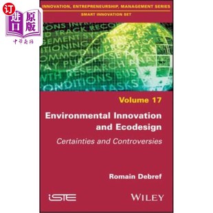 海外直订Environmental Innovation and EcoDesign: Certainties and Controversies 环境创新与生态设计:确定与争议