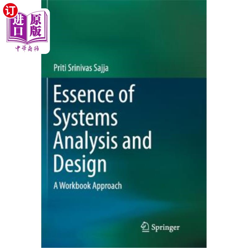 海外直订Essence of Systems Analysis and Design: A Workbook Approach 系统分析与设计的本质：工作簿方法