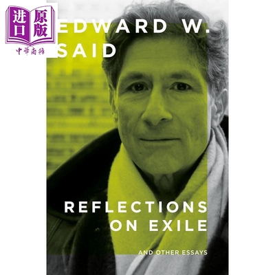 流亡反思及其他散文 萨义德 Reflections on Exile And Other Essays 英文原版 Edward W Said 文学研究【中商原版】