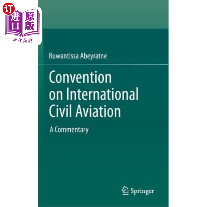 海外直订Convention on International Civil Aviation: A Commentary 国际民用航空公约:评注