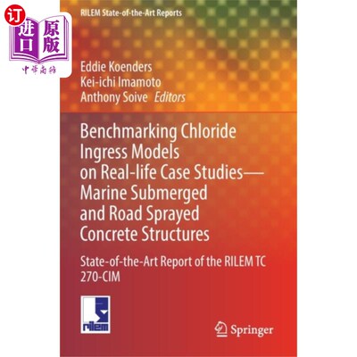 海外直订Benchmarking Chloride Ingress Models on Real-lif... 基于实际案例研究的氯化物进入模型的基准-海洋淹没和道路喷