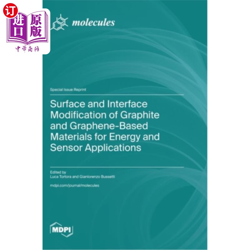 海外直订医药图书Surface and Interface Modification of Graphite and Graphene-Based Materials for  用于能源和传感器的