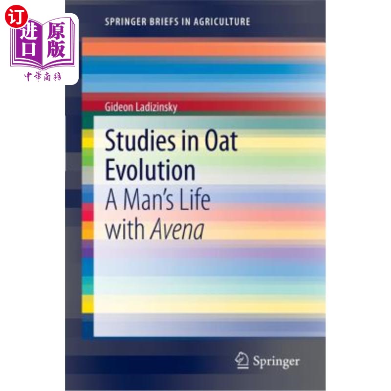 海外直订Studies in Oat Evolution: A Man's Life with Avena 燕麦进化研究：一个人与Avena的生活