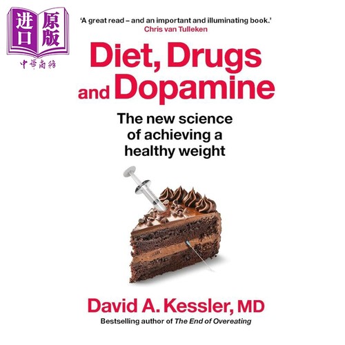 饮食 药物与多巴胺 健康体重管理新科学 Diet Drugs and Dopamine 英文原版 David A Kessler MD 减肥【中商原版】