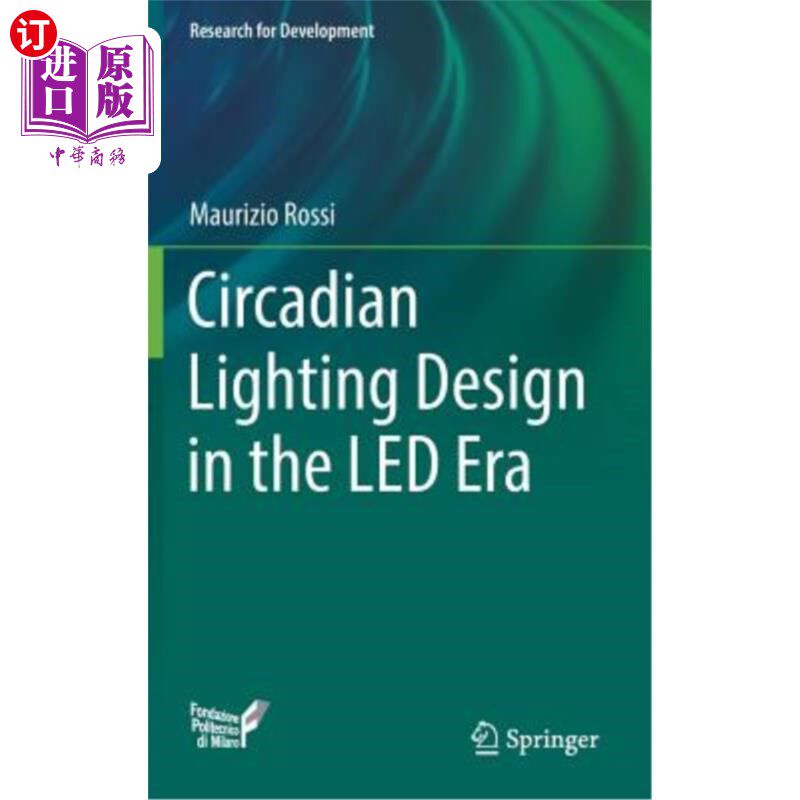 海外直订Circadian Lighting Design in the Led Era Led时代的昼夜照明设计