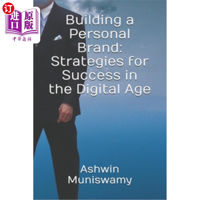 海外直订Building a Personal Brand: Strategies for Success in the Digital Age 建立个人品牌:数字时代的成功策略