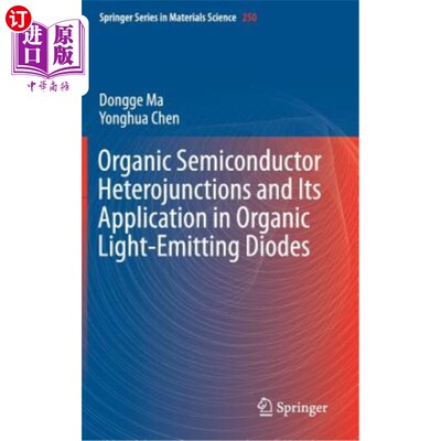 海外直订Organic Semiconductor Heterojunctions and Its Application in Organic Light-Emitt