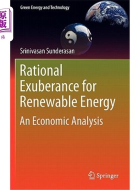 海外直订Rational Exuberance for Renewable Energy: An Economic Analysis 可再生能源的理性繁荣:经济分析