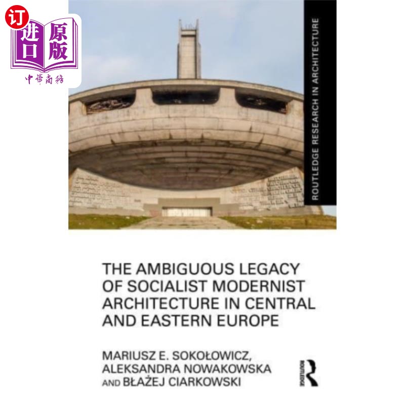 海外直订Ambiguous Legacy of Socialist Modernist Architec... 中欧和东欧社会主义现代主义建筑的模糊遗产