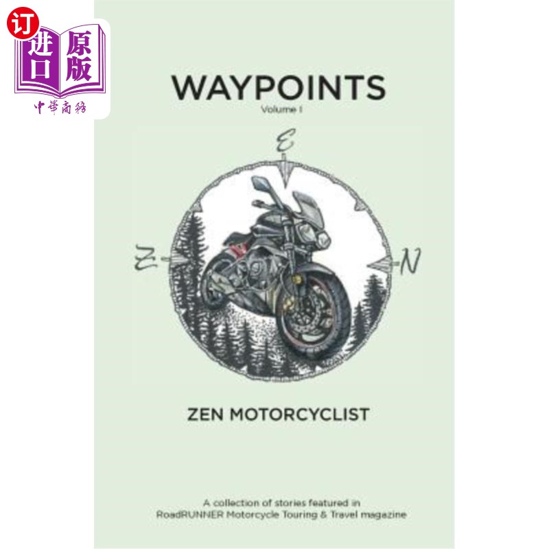 海外直订Waypoints, Volume I: Zen Motorcyclist 路标，第一卷：禅宗摩托车手