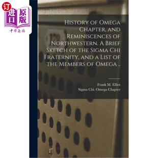 Chapter 以及西北大 历史 Brief Omega Sketch Reminiscences and 欧米茄章 海外直订History Northwestern.