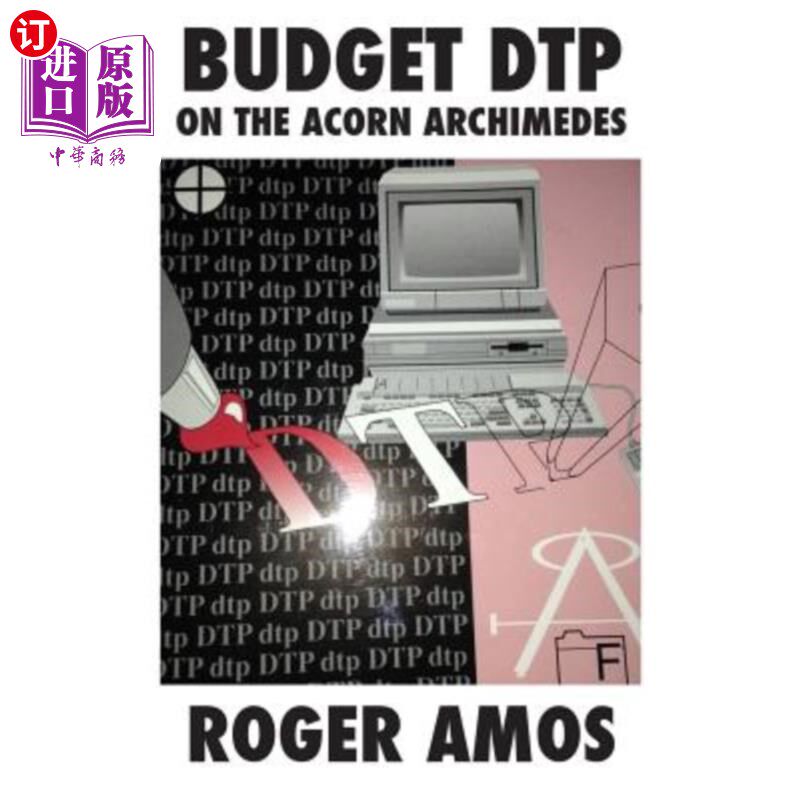 海外直订Budget DTP on the Acorn Archimedes 橡子阿基米德的预算DTP