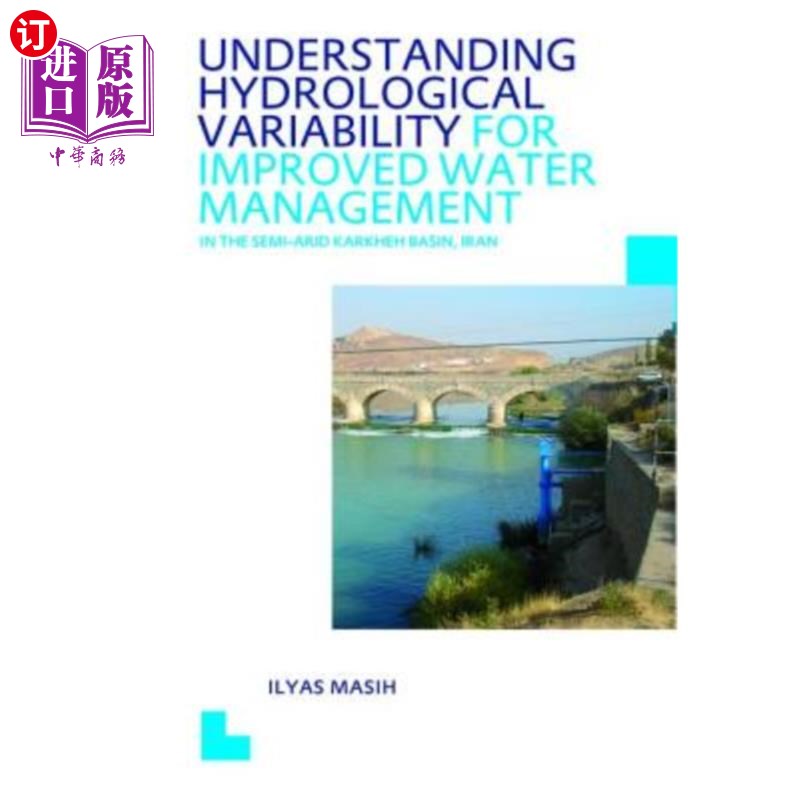 海外直订Understanding Hydrological Variability for Improved Water Management in the Semi 了解水文变异性以改善半干旱