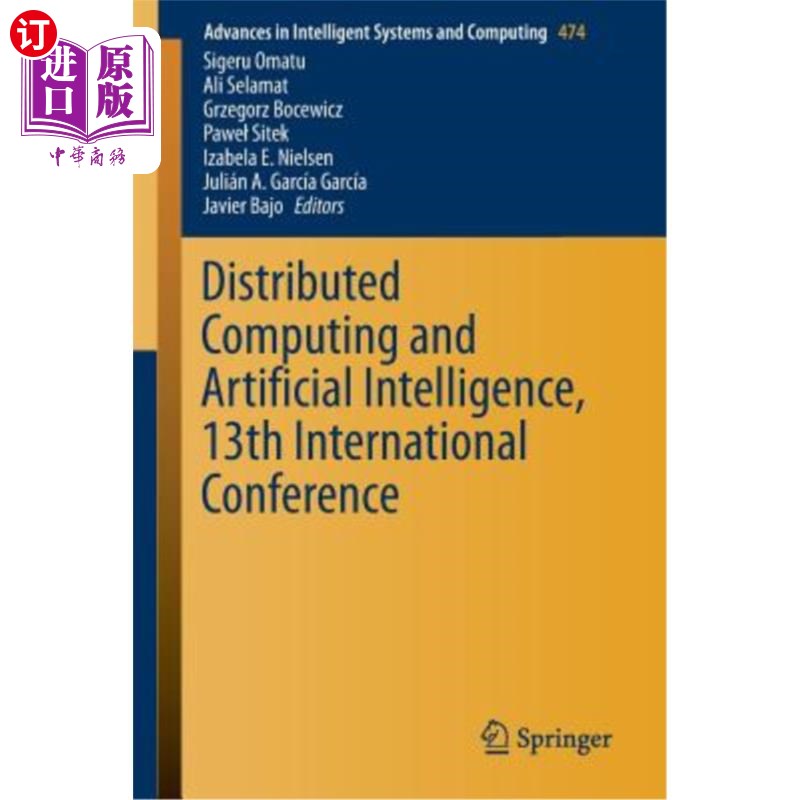 海外直订Distributed Computing and Artificial Intelligence, 13th International Conference分布式计算和人工智能，第13