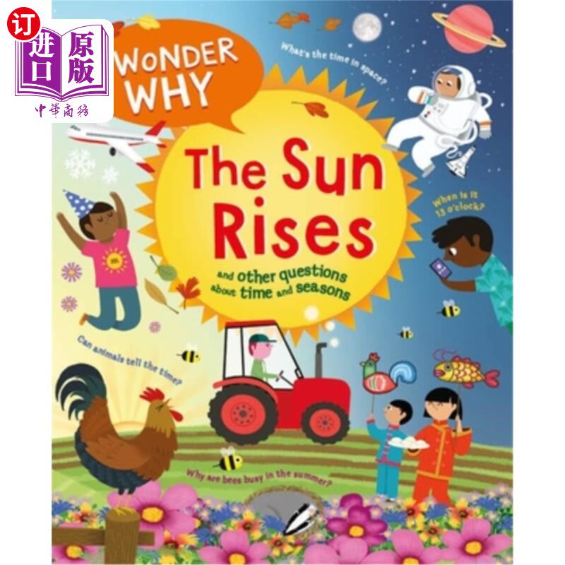 海外直订I Wonder Why the Sun Rises: And Other Questions about Time and Seasons 《我想知道太阳为什么升起:以及其他关