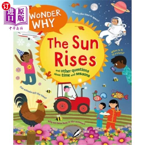 海外直订I Wonder Why the Sun Rises: And Other Questions about Time and Seasons 《我想知道太阳为什么升起:以及其他关