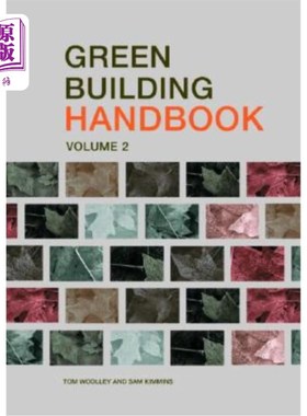 海外直订Green Building Handbook: Volume 2: A Guide to Building Products and Their Impact 绿色建筑手册：第2卷：建筑