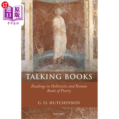 海外直订Talking Books: Readings in Hellenistic and Roman Books of Poetry 有声读物：希腊和罗马诗歌读物