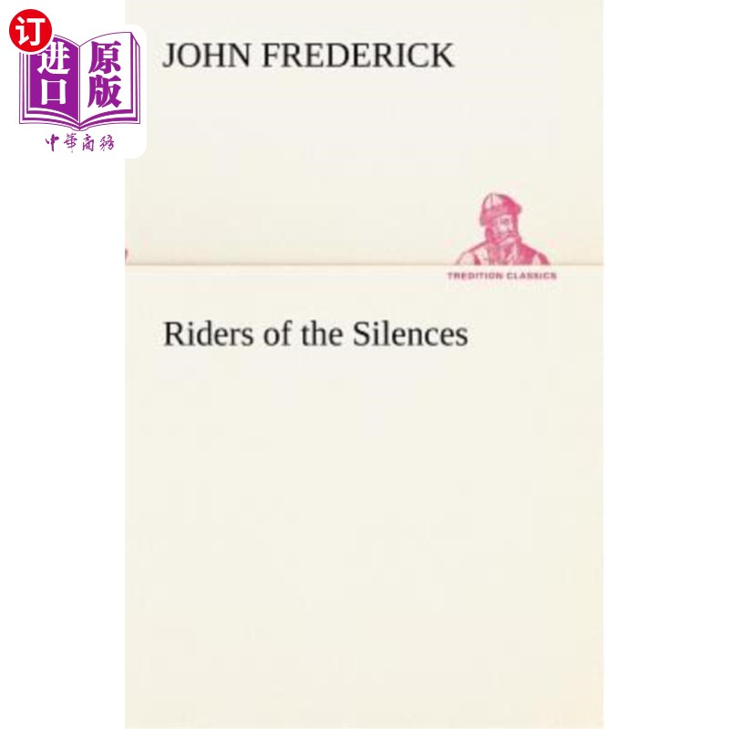 海外直订Riders of the Silences 沉默骑士