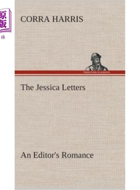 海外直订The Jessica Letters: An Editor's Romance 杰西卡书信：编辑的浪漫