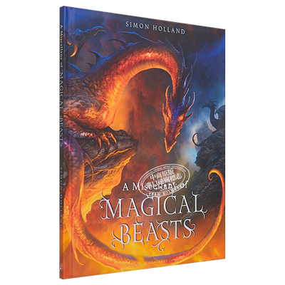 现货 【中商原版】神奇动物大全 英文原版 A Miscellany of Magical Beasts  Simon Holland  Bloomsbury Childrens