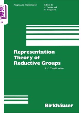 海外直订Representation Theory of Reductive Groups: Proceedings of the University of Utah 还原群的表示理论：1982年犹