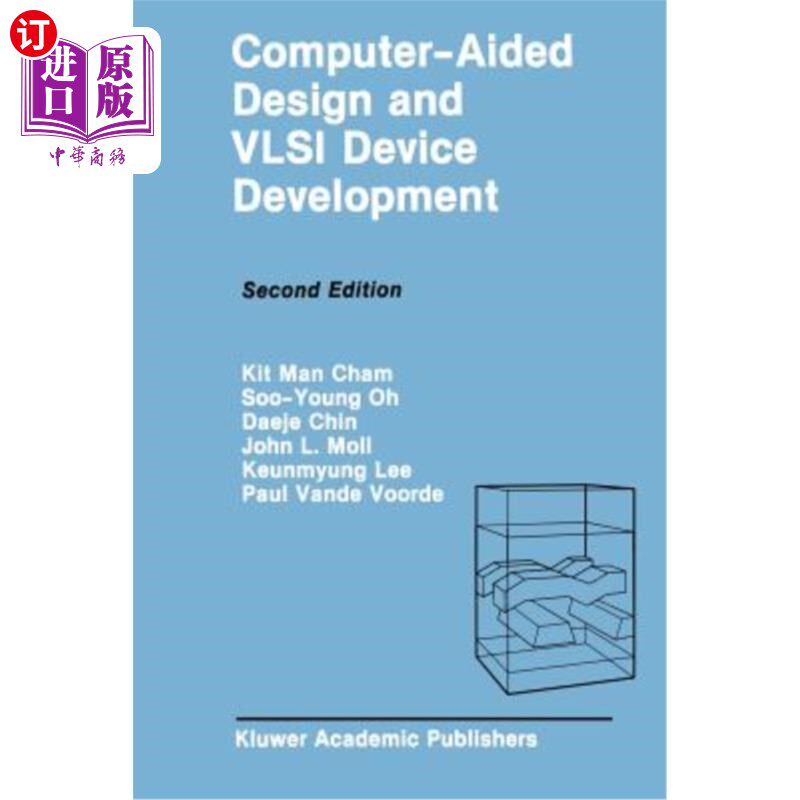 海外直订Computer-Aided Design and VLSI Device Development 计算机辅助设计与超大规模集成电路器件开发