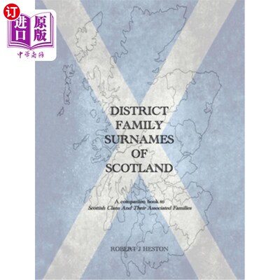 海外直订District Family Surnames of Scotland: A Companion Book to Scottish Clans and The 苏格兰地区家族姓氏:苏格兰