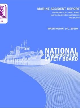 海外直订Capsizing of U.S. Small Passenger Vessel Taki-Tooo, Tillamook Bay Inlet, Oregon  美国小客轮Taki
