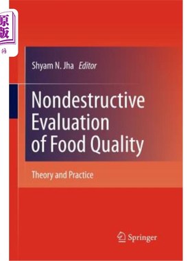 海外直订Nondestructive Evaluation of Food Quality: Theory and Practice 食品质量无损评价:理论与实践
