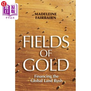 Financing the 金矿 为全球土地热融资 Rush Gold Land 海外直订Fields Global