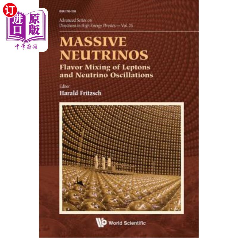 海外直订Massive Neutrinos: Flavor Mixing of Leptons and Neutrino Oscillations 大量中微子：Leptons和中微子振荡的味道