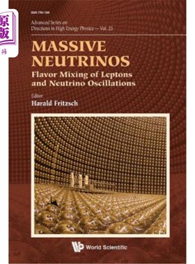 海外直订Massive Neutrinos: Flavor Mixing of Leptons and Neutrino Oscillations 大量中微子：Leptons和中微子振荡的味道