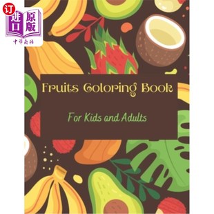 Kids Coloring Alphabets 海外直订Fruits and 水果和字母 Fruits 水果涂色书 Book 儿童和成人 Adults For
