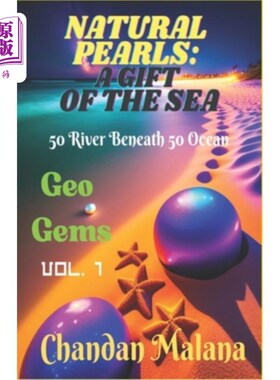 海外直订Natural Pearls: A Gift Of The Sea: 50 River Beneath 50 Ocean 天然珍珠:海洋的礼物:50条河流在50个海洋之下