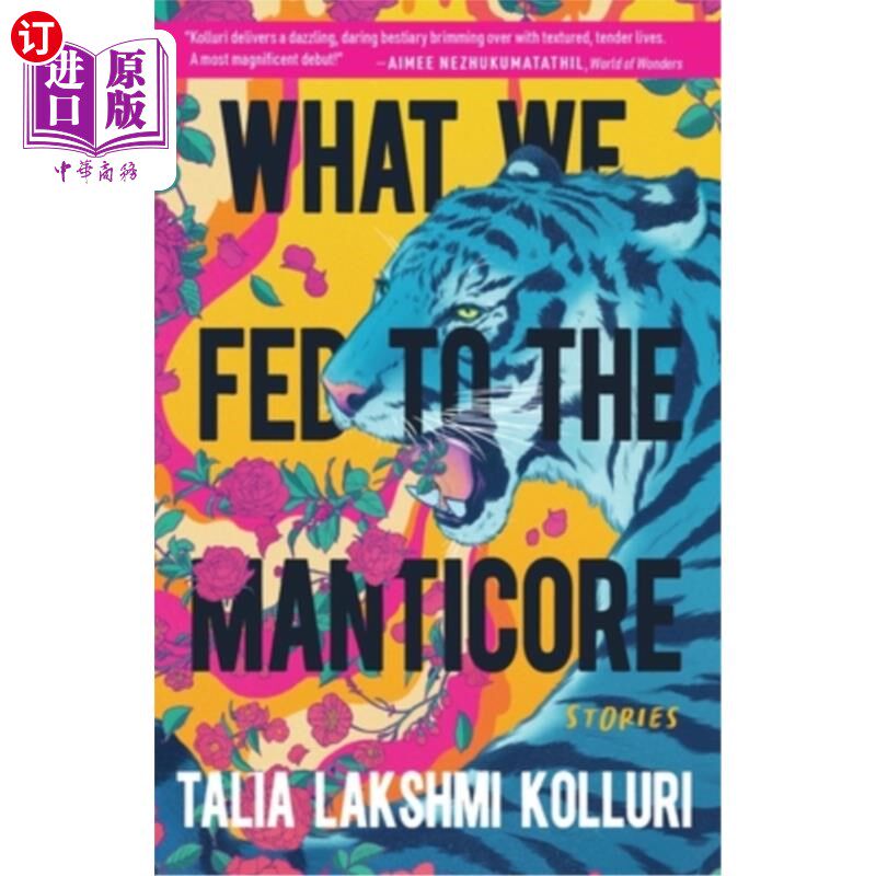 海外直订What We Fed to the Manticore 我们喂给狮头兽的东西