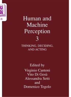 海外直订Human and Machine Perception 3: Thinking, Deciding, and Acting 人与机器感知3：思考、决定和行动
