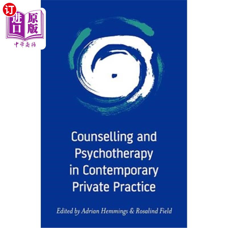 海外直订医药图书Counselling and Psychotherapy in Contemporary Private Practice 当代私人执业中的咨询与心理治疗