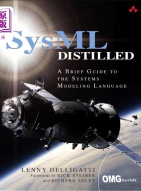 海外直订SysML Distilled: A Brief Guide to the Systems Modeling Language sysml蒸馏：系统建模语言的简要指南