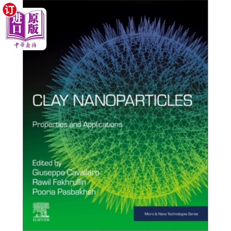 海外直订Clay Nanoparticles: Properties and Applications 纳米粘土:性质和应用