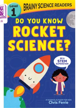 海外直订Brainy Science Readers: Do You Know Rocket Science?: Level 1 Beginner Reader 聪明的科学读者:你知道火箭科学