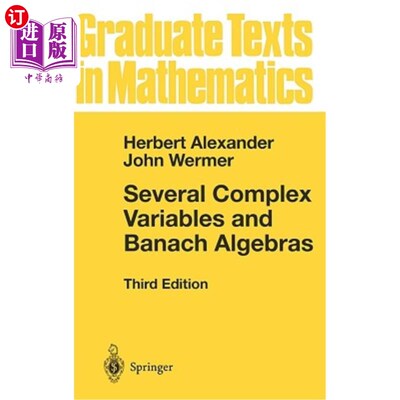 海外直订Several Complex Variables and Banach Algebras 几个复变量与Banach代数